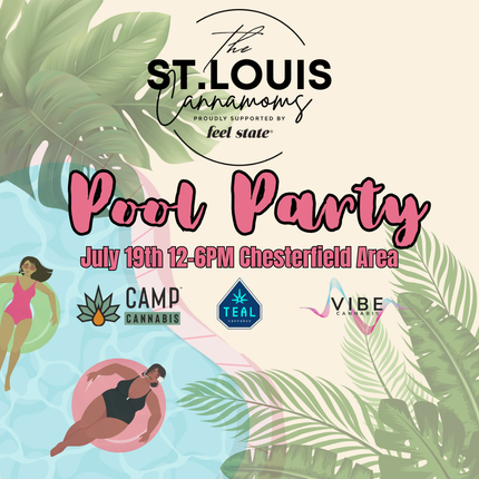 STL Cannamoms Pool Party! July 19th